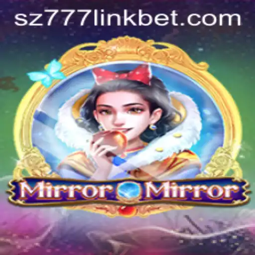 Discover the Enchanting World of MirrorMirror and the sz777 Link